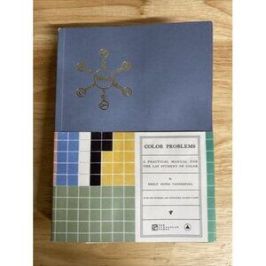 _Color Problems : A Practical Manual for the Lay Student of Color by Emily Noyes